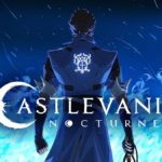 Netflix сообщает, что анимационный сериал снятый по видеоигре компании Konami “Castlevania: Nocturne” вернется со вторым сезоном